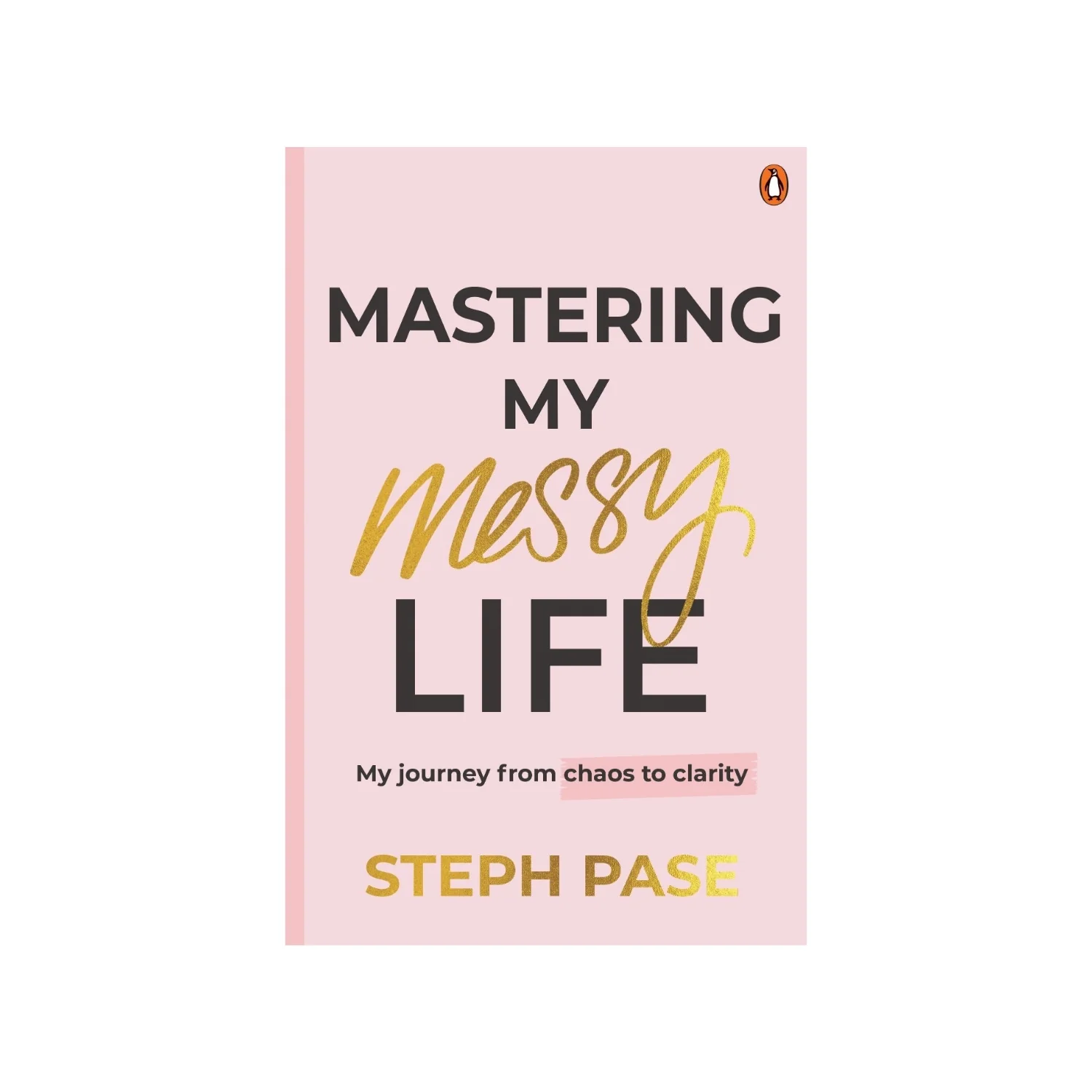 'Mastering My Messy Life' by Steph Pase - Image 5